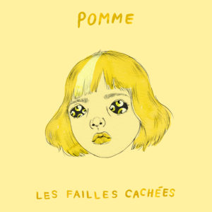 Album Cover - Pomme - Les Failles Cachées