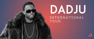 Dadj poursuit sa tournée internationale
