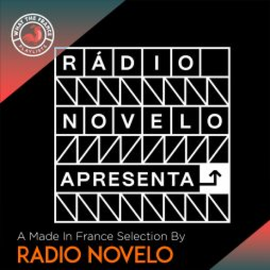 A Made In France Selection by Rádio Novelo – Episode 5