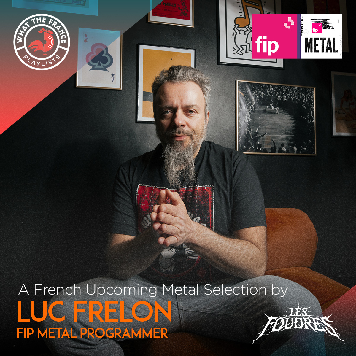 A French Upcoming Metal selection by Luc Frelon, FIP Metal Programmer x Les Foudres