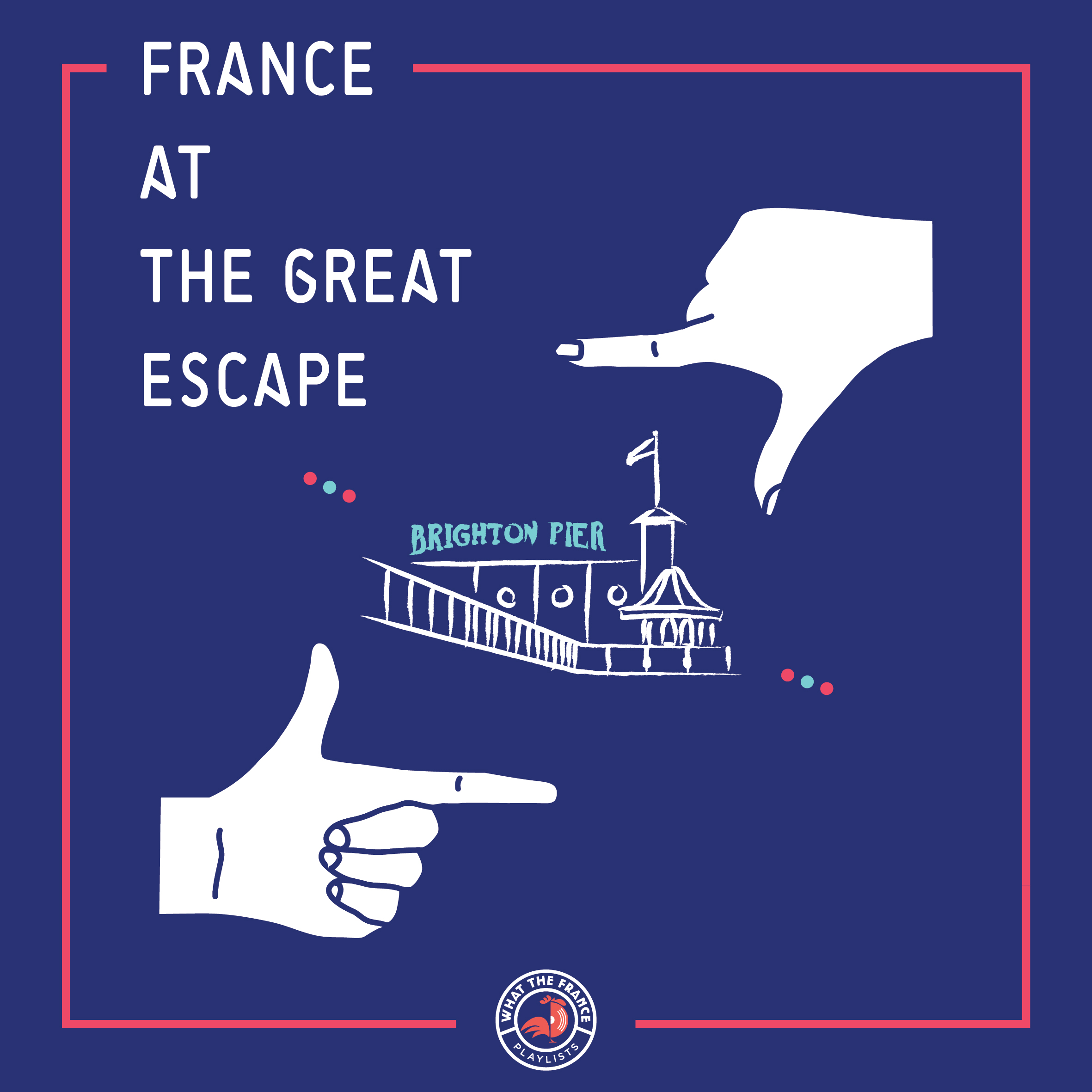 France @ The Great Escape 2018