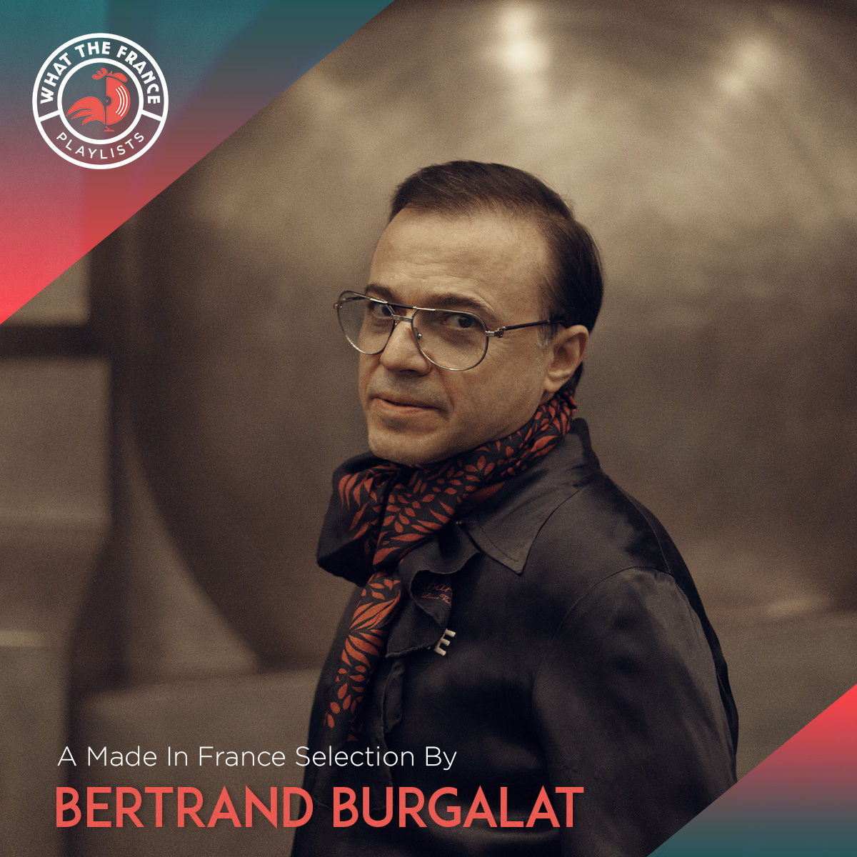 A Made In France Selection By Bertrand Burgalat