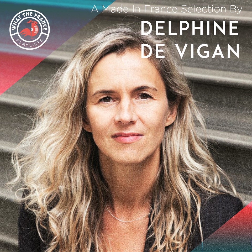 A Made In France Selection By Delphine De Vigan