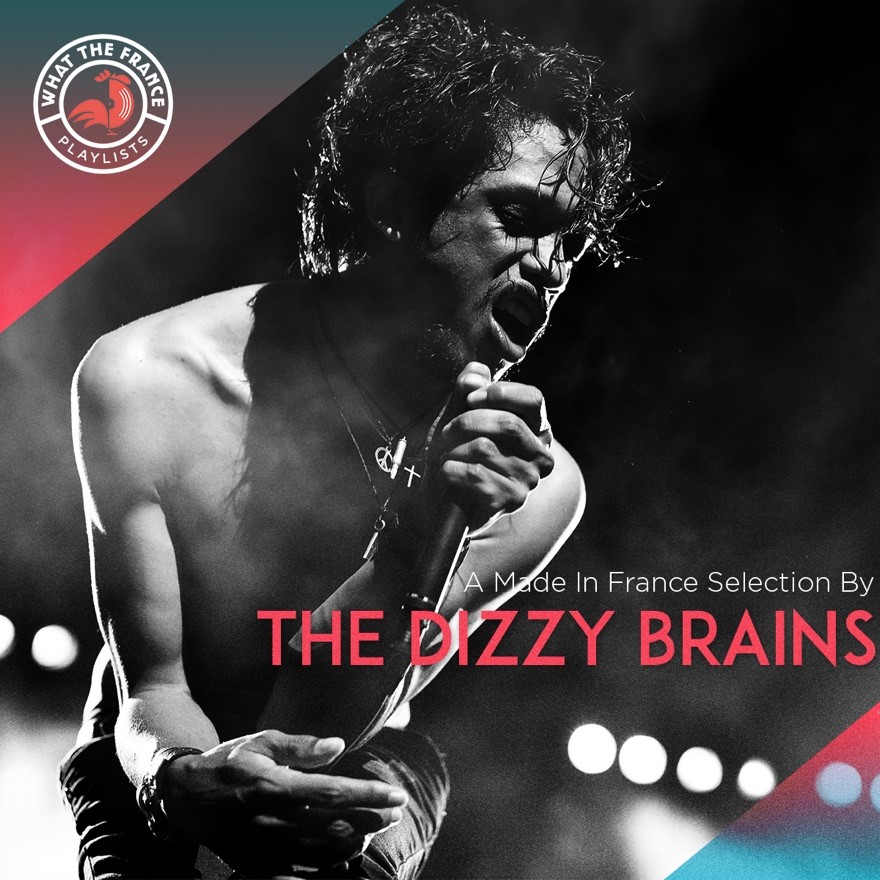 A Made In France Selection By The Dizzy Brains