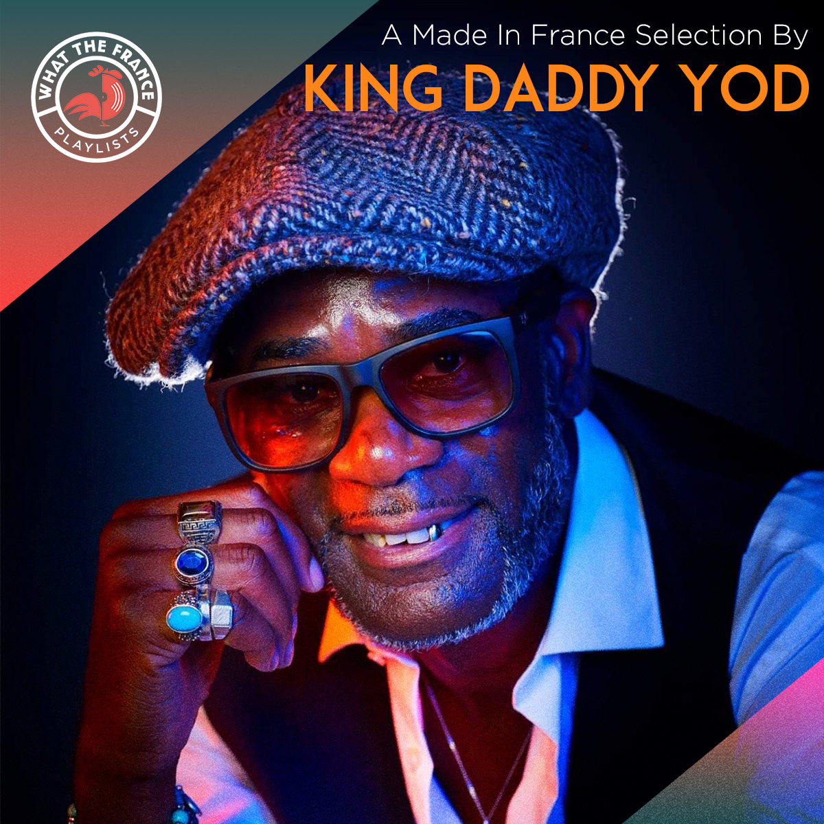 A Made In France Selection By King Dadd Yod