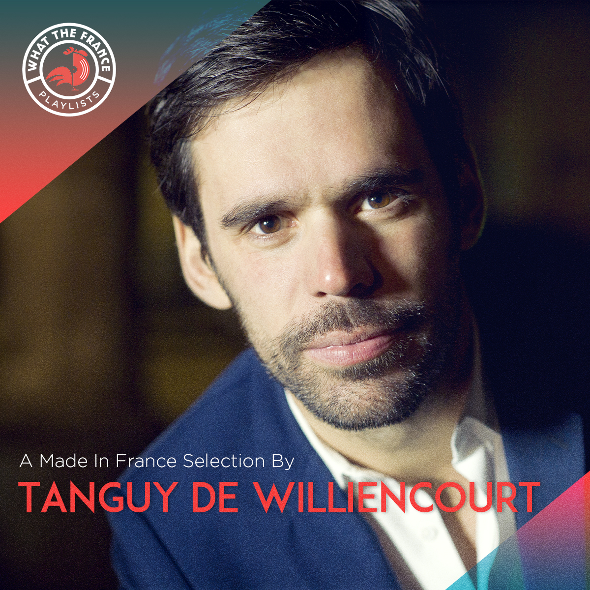A Made In France Selection By Tanguy de Williencourt