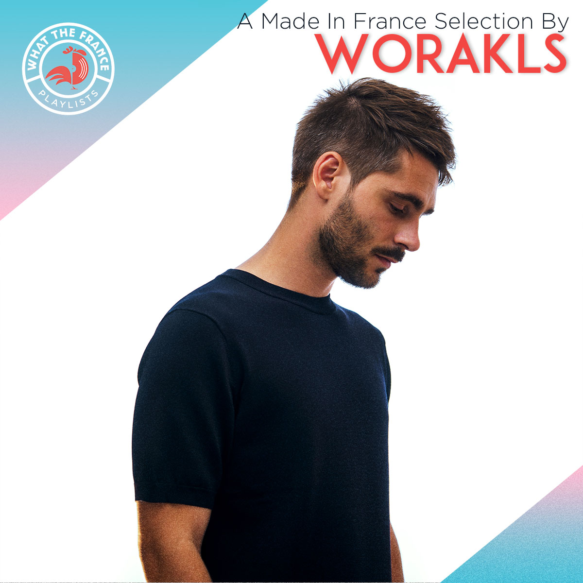 A made in France selection by Worakls