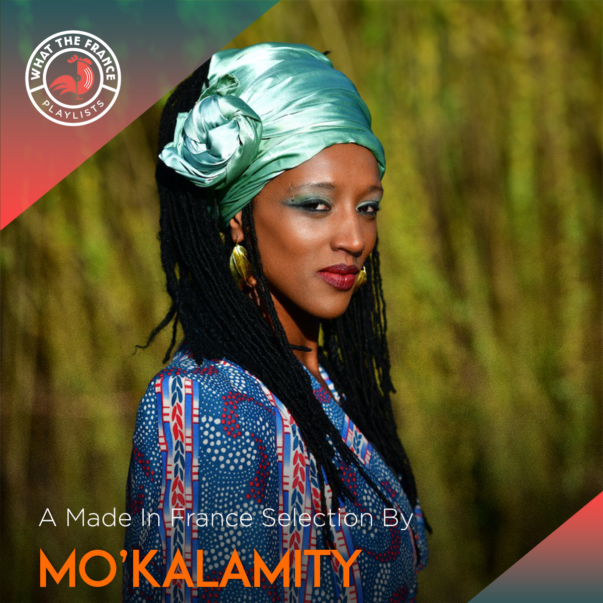 A made in France selection by Mo&rsquo;Kalamity