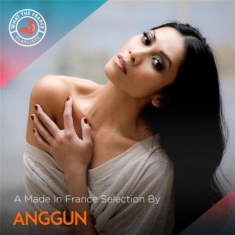 A made in France selection by Anggun