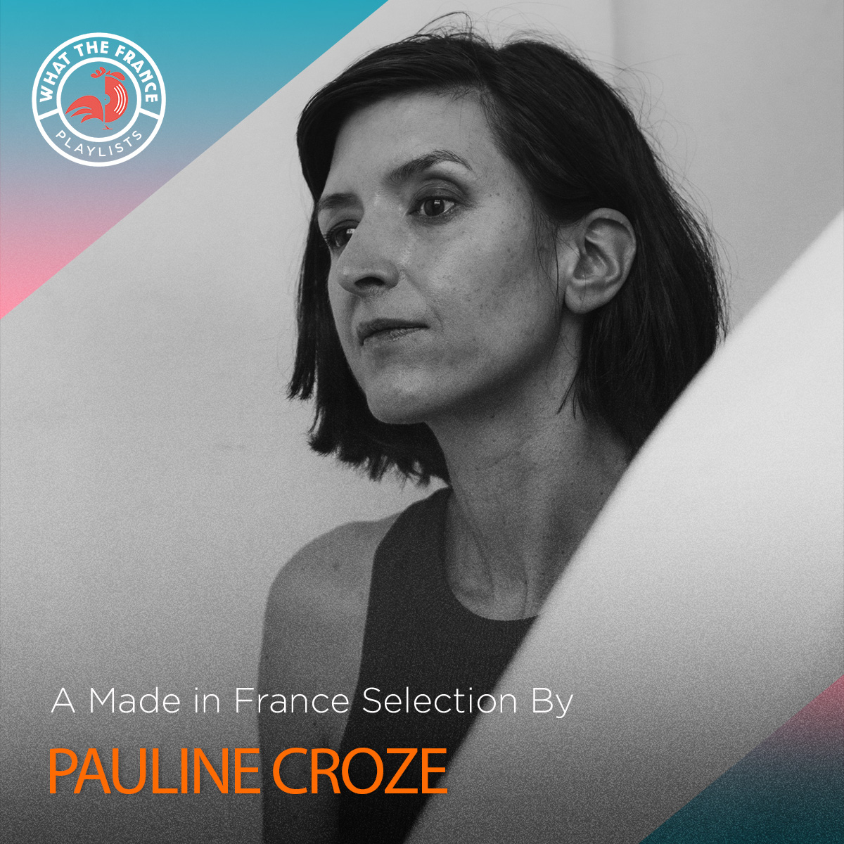 A Made in France selection by Pauline Croze