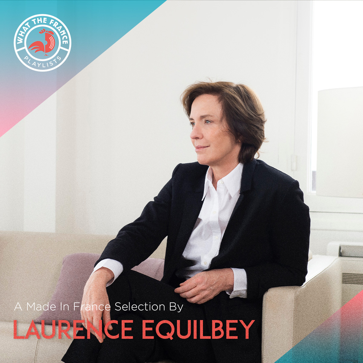 A Made In France Selection By Laurence Equilbey