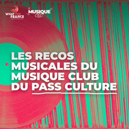 Les recos musicales des membres du Musique Club du Pass Culture