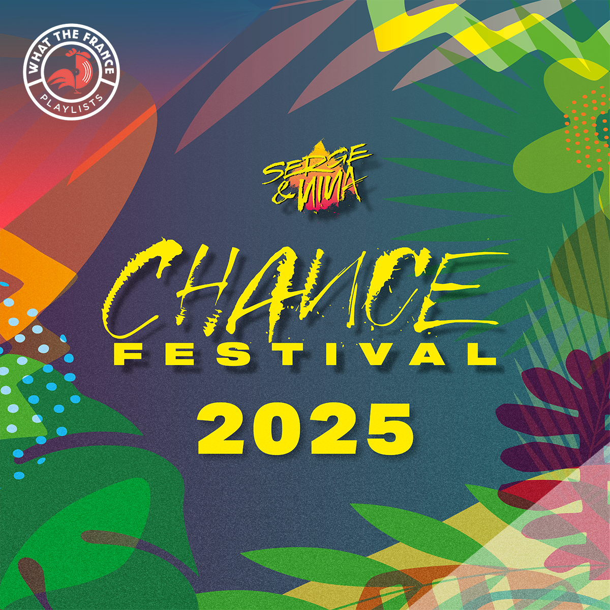 Chance Festival 2025 by What The France