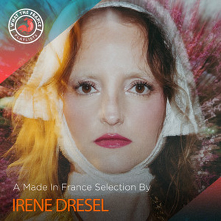 A made in France selection by Irène Drésel