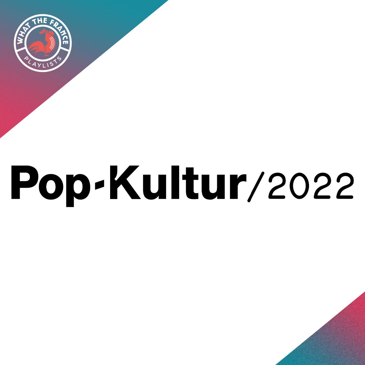 France @ Pop-Kultur 2022