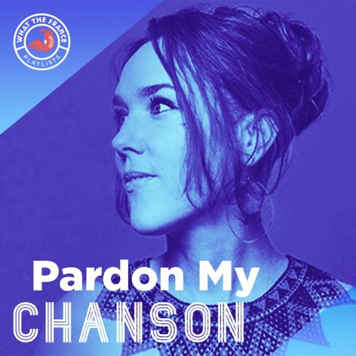 Pardon My Chanson