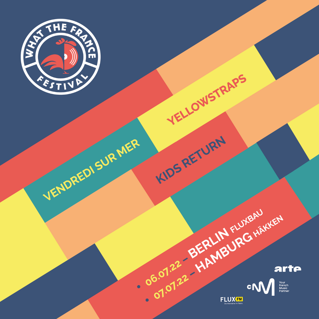 What the France Festival Berlin & Hamburg 2022