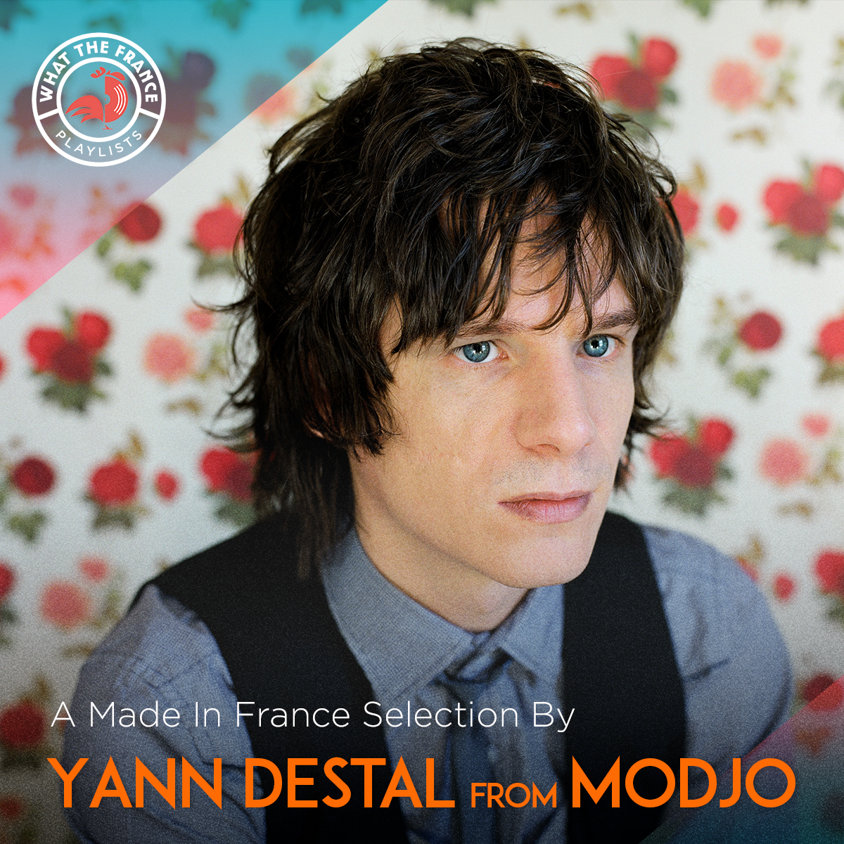 A made in France selection by Yann Destal from Modjo