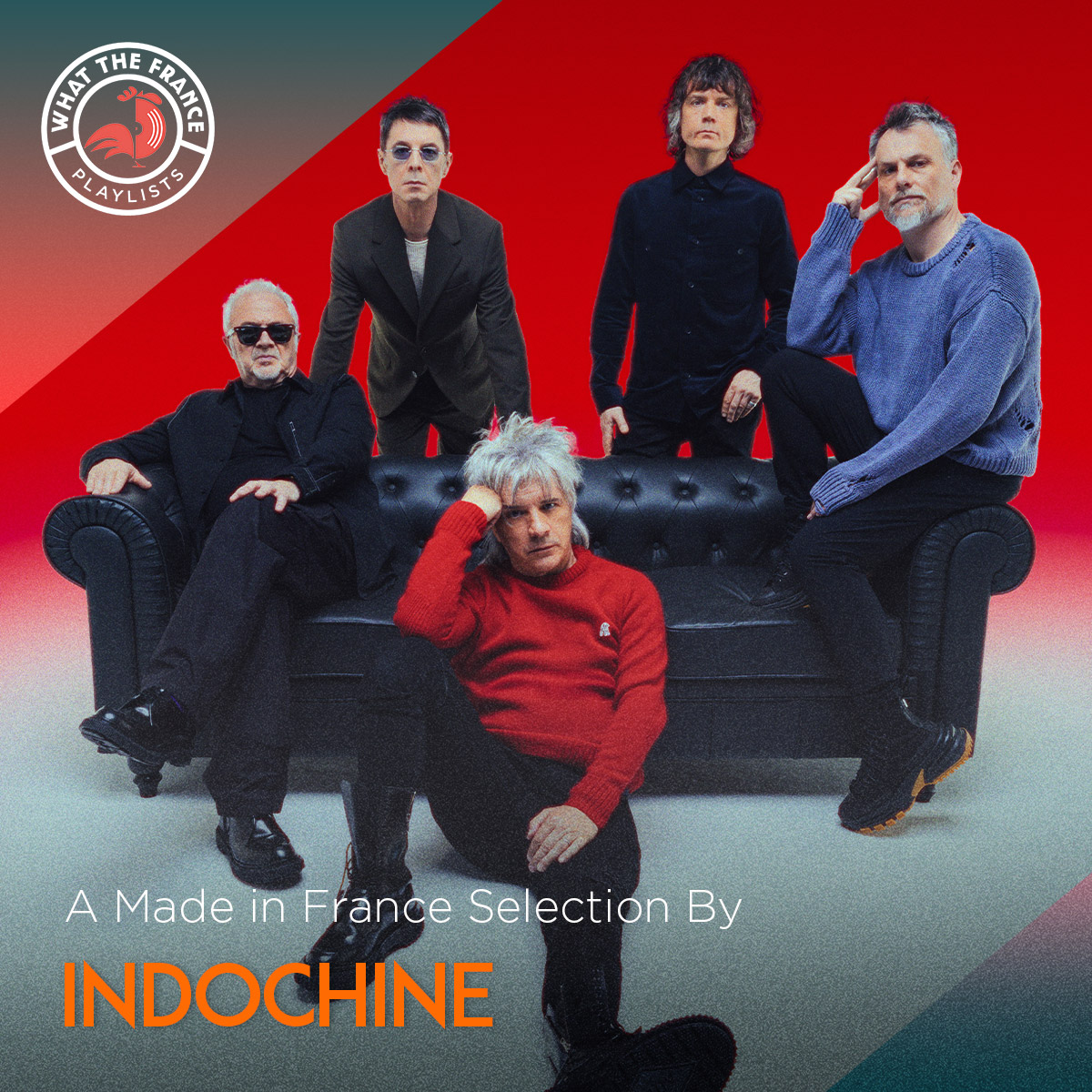 A Made in France selection by Indochine